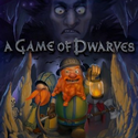 A Game of Dwarves A Game of Dwarves