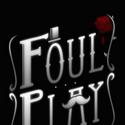 Foul Play Foul Play